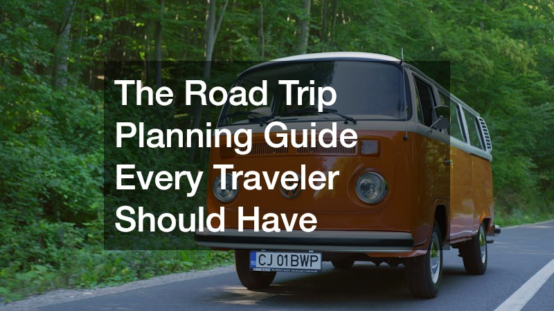 The Road Trip Planning Guide Every Traveler Should Have